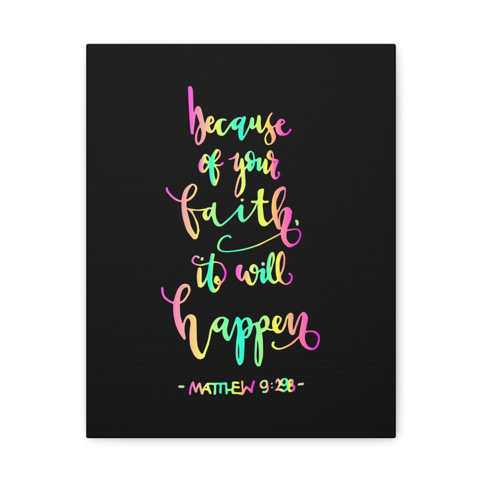 Scripture Canvas Because Of Your Faith Matthew 9:29 Christian Wall Art Bible Verse Print Ready To Hang-Express Your Love Gifts