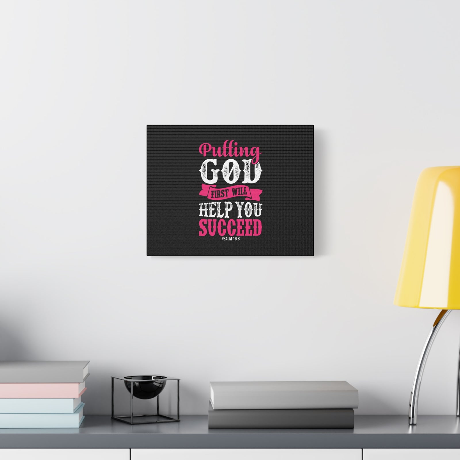 Scripture Canvas Putting God First Psalm 16:8 Christian Wall Art Bible Verse Print Ready to Hang-Express Your Love Gifts