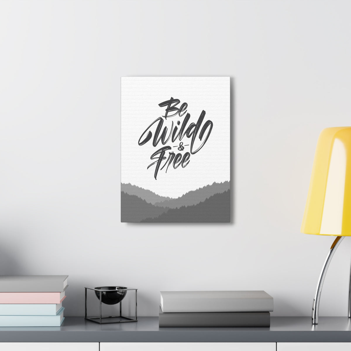 INSPIRATIONAL WALL ART BE WILD AND FREE MOTIVATIONAL PRINT READY TO HANG ARTWORK UNFRAMED-Express Your Love Gifts