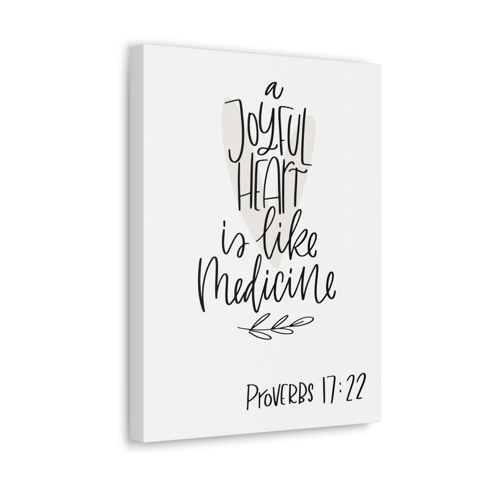 Scripture Walls A Joyful Heart Is Like Bible Medicine Proverbs 17:22 Verse Canvas Christian Wall Art Ready To Hang-Express Your Love Gifts