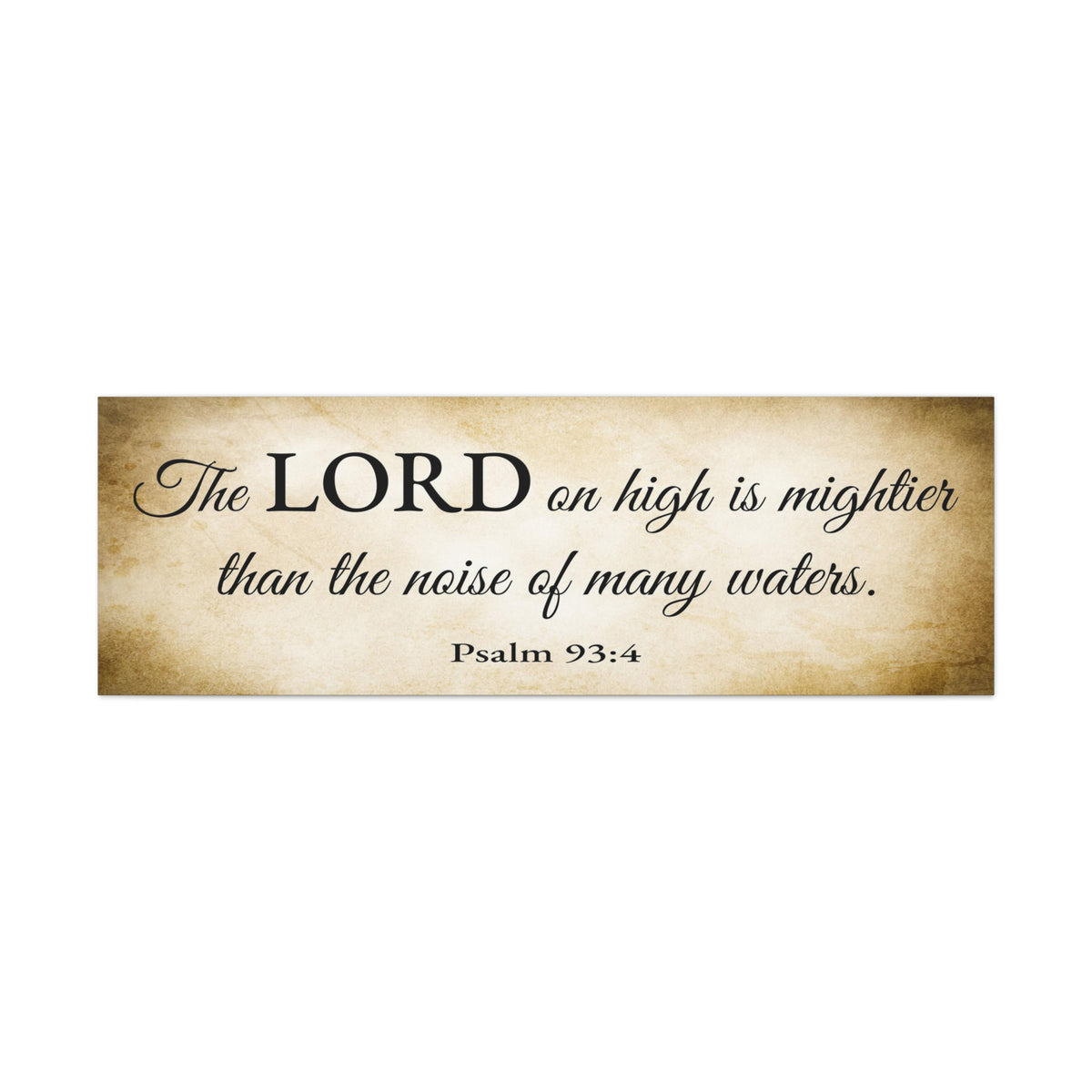 Scripture Walls Psalm 93:4 Gold Bible Verse Canvas Christian Wall Art Ready to Hang Unframed-Express Your Love Gifts