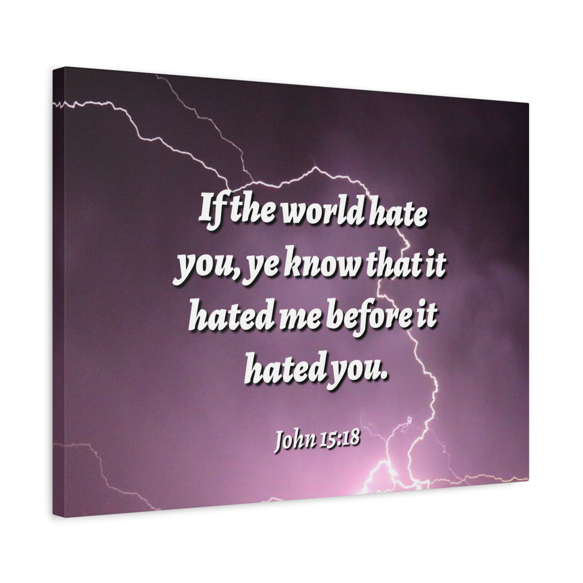 Scripture Canvas The World John 15:18 Christian Wall Art Bible Verse Print Ready to Hang-Express Your Love Gifts