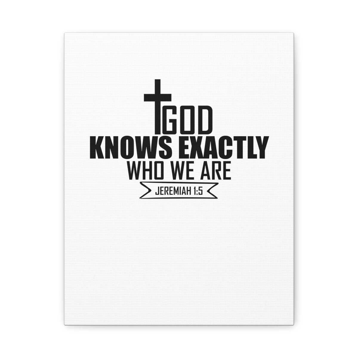 Scripture Walls Jeremiah 1:15 God Knows Bible Verse Canvas Christian Wall Art Ready to Hang Unframed-Express Your Love Gifts