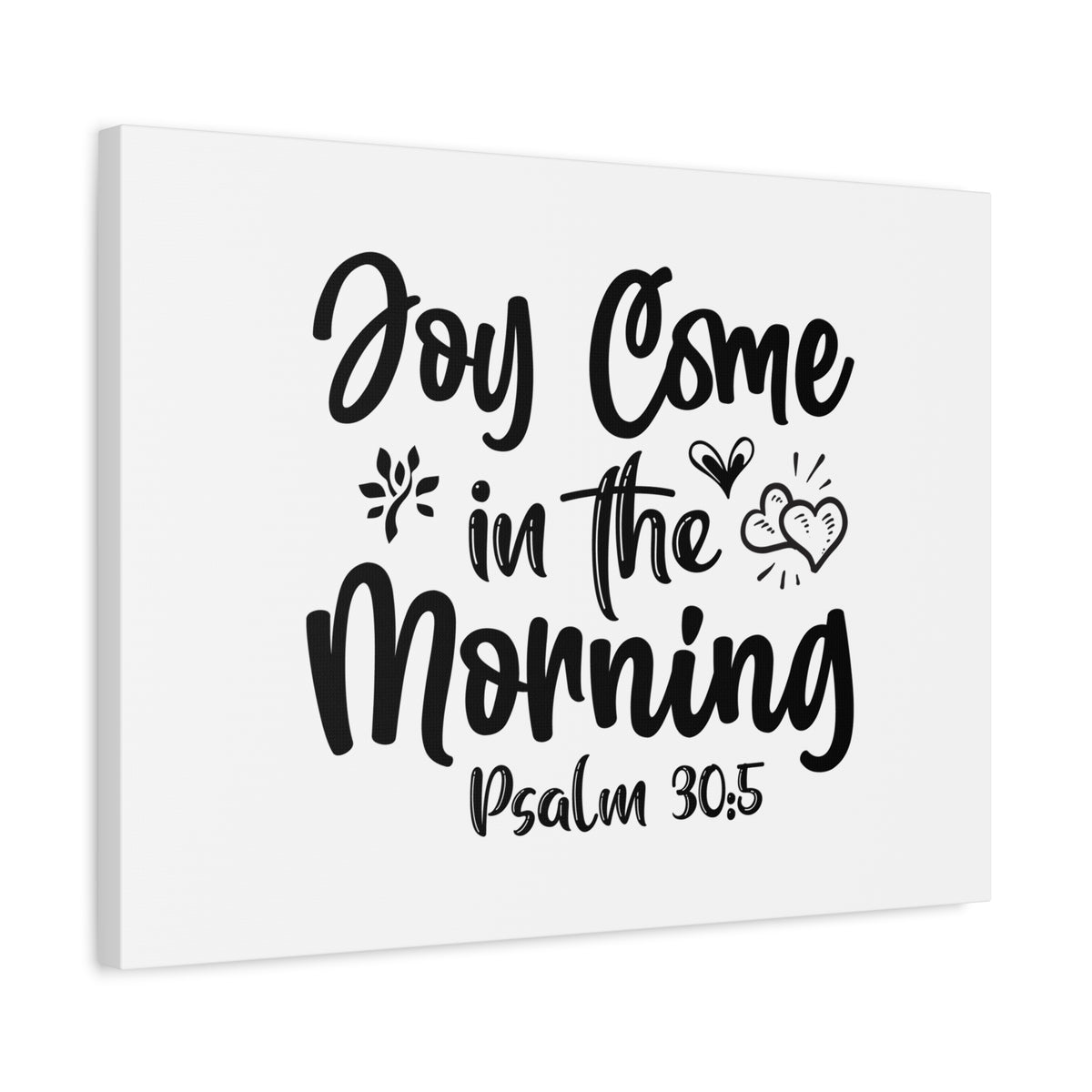 Scripture Canvas Joy Come In The Morning Psalm 30:5 Christian Wall Art Bible Verse Print Ready to Hang-Express Your Love Gifts