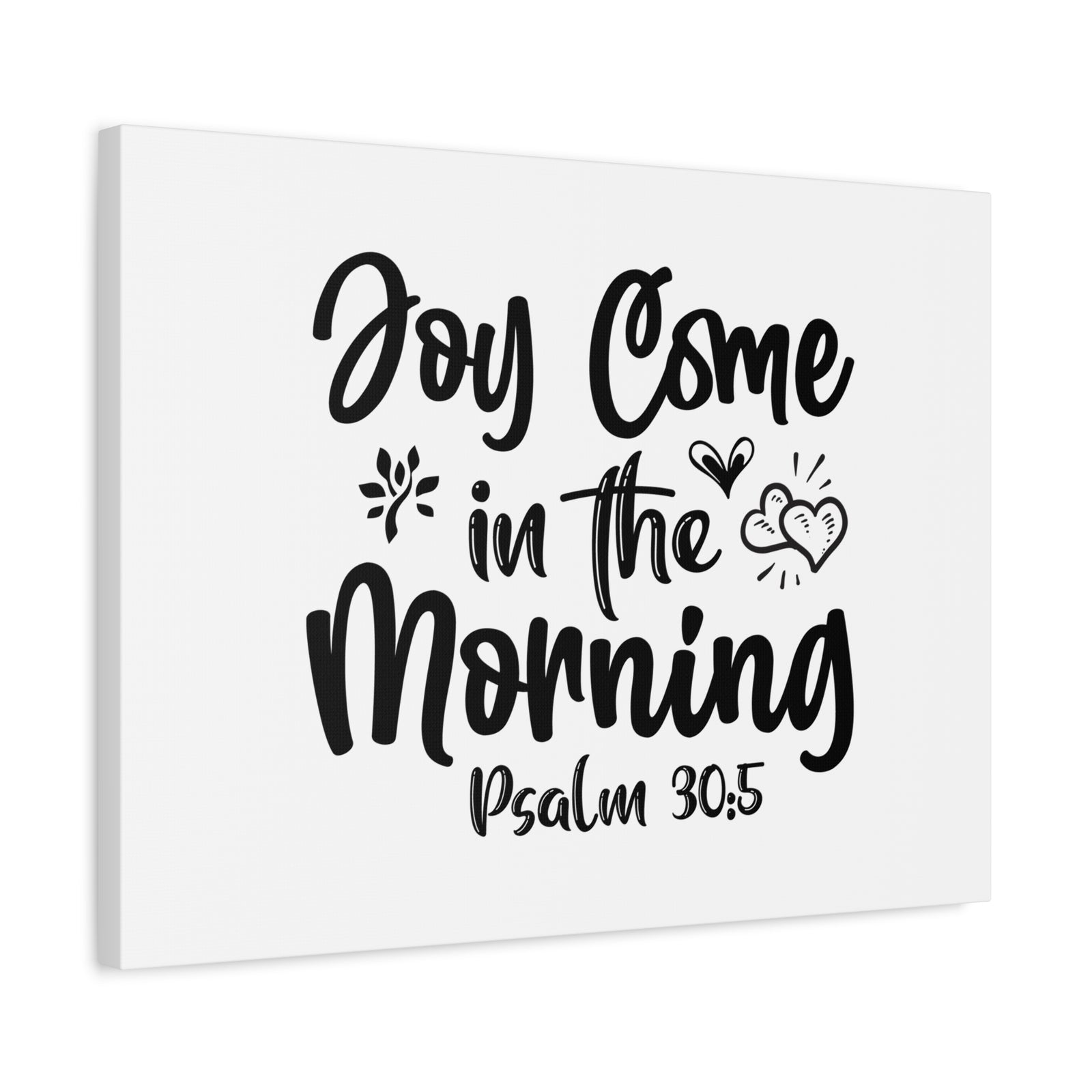 Scripture Canvas Joy Come In The Morning Psalm 30:5 Christian Wall Art Bible Verse Print Ready to Hang-Express Your Love Gifts