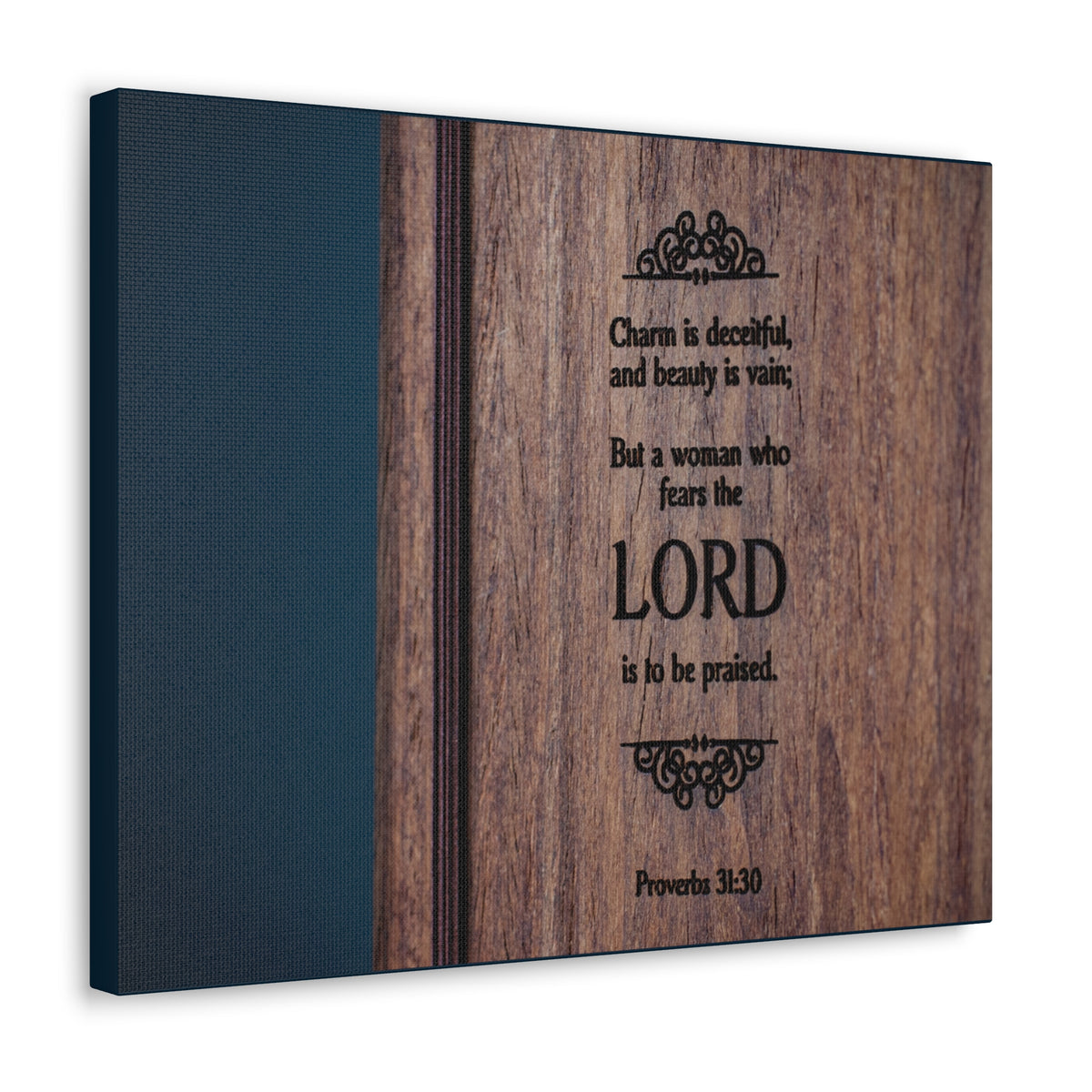 Scripture Walls To Be Praised Proverbs 31:30 Bible Verse Canvas Christian Wall Art Ready to Hang-Express Your Love Gifts