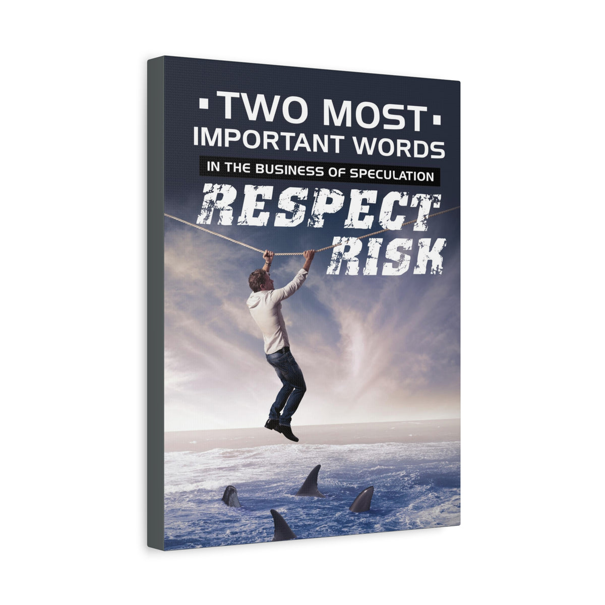 Stock Market Wall Art Two Most Important Words In The Business Of Speculation... RESPECT RISK! Motivation Wall Art-Express Your Love Gifts