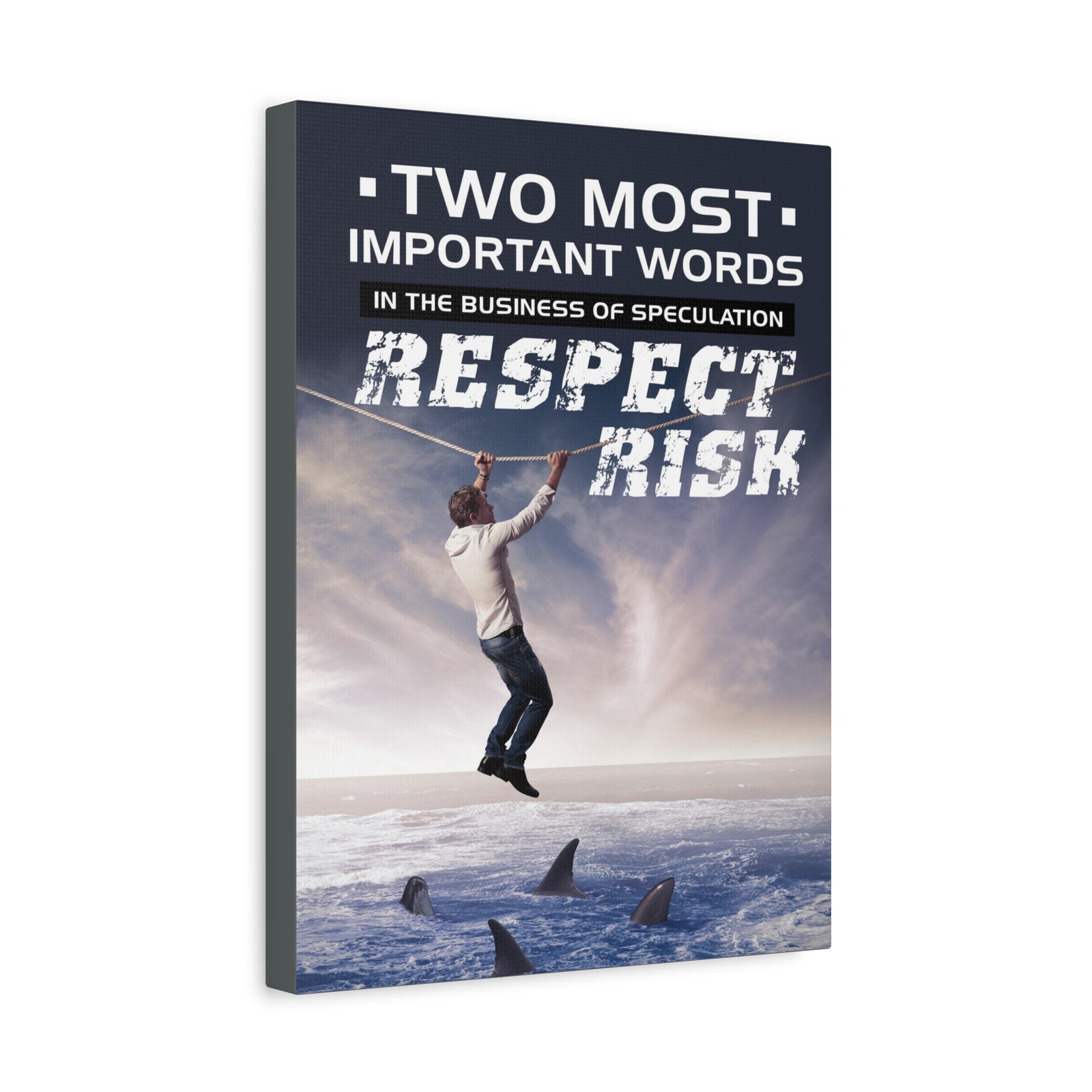 Stock Market Wall Art Two Most Important Words In The Business Of Speculation... RESPECT RISK! Motivation Wall Art-Express Your Love Gifts