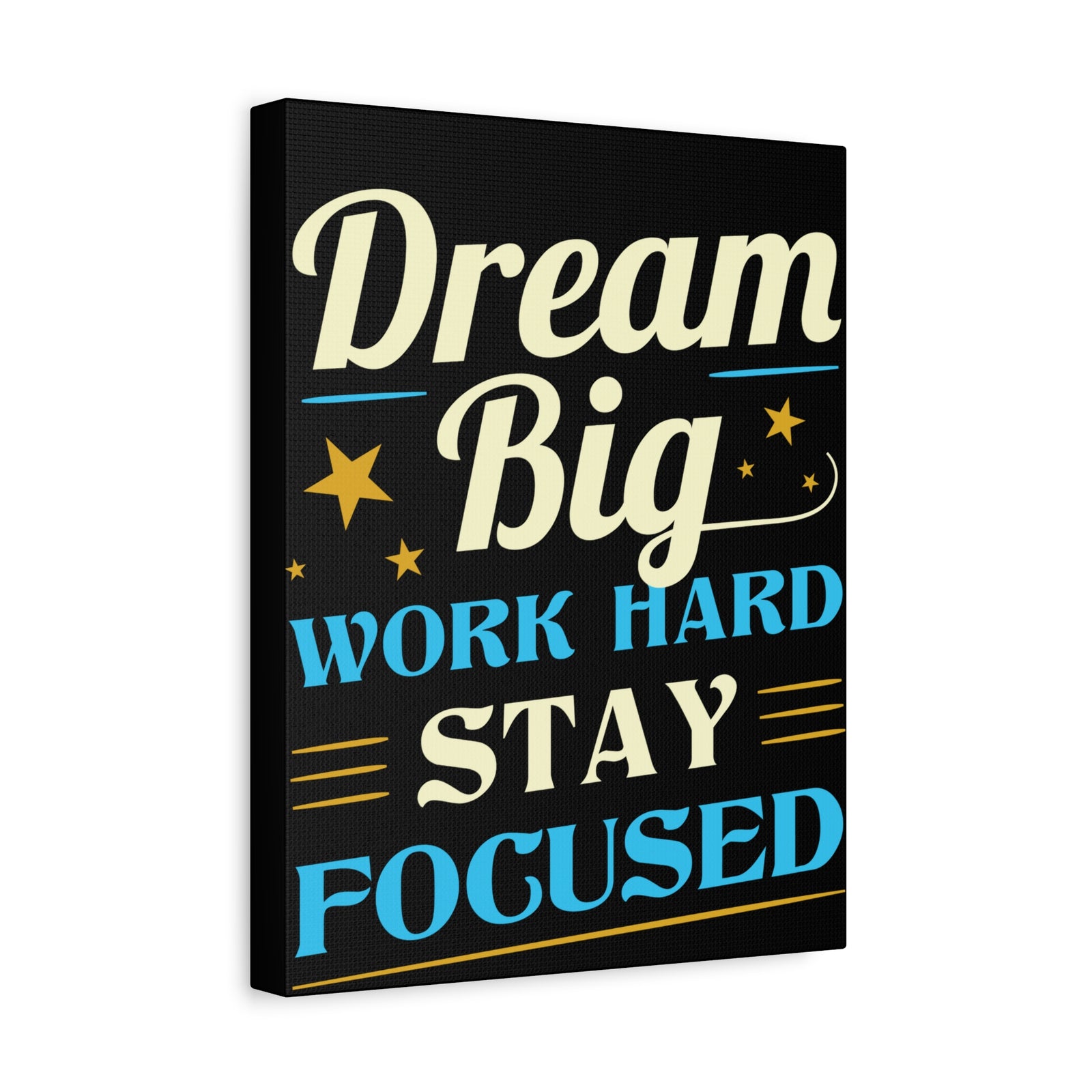 Dream Big Work Hard Stay Focused Inspirational Motivational Quote Canvas Wall Art for Home Decor Ready-to-Hang-Express Your Love Gifts