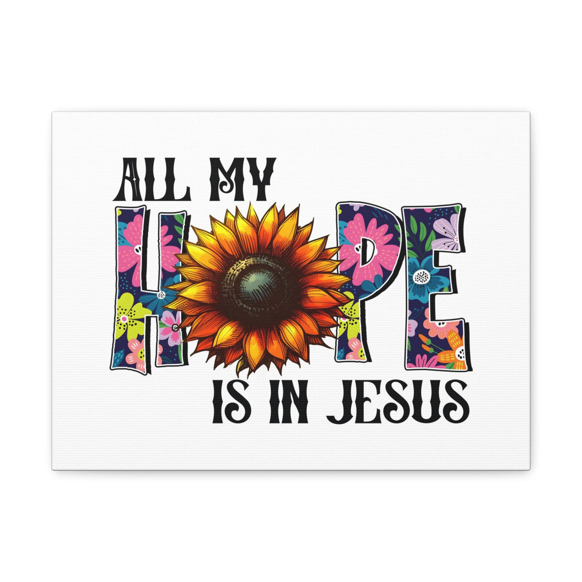 Scripture Walls My Hope is Jesus Bible Verse Canvas Christian Wall Art Ready to Hang Unframed-Express Your Love Gifts