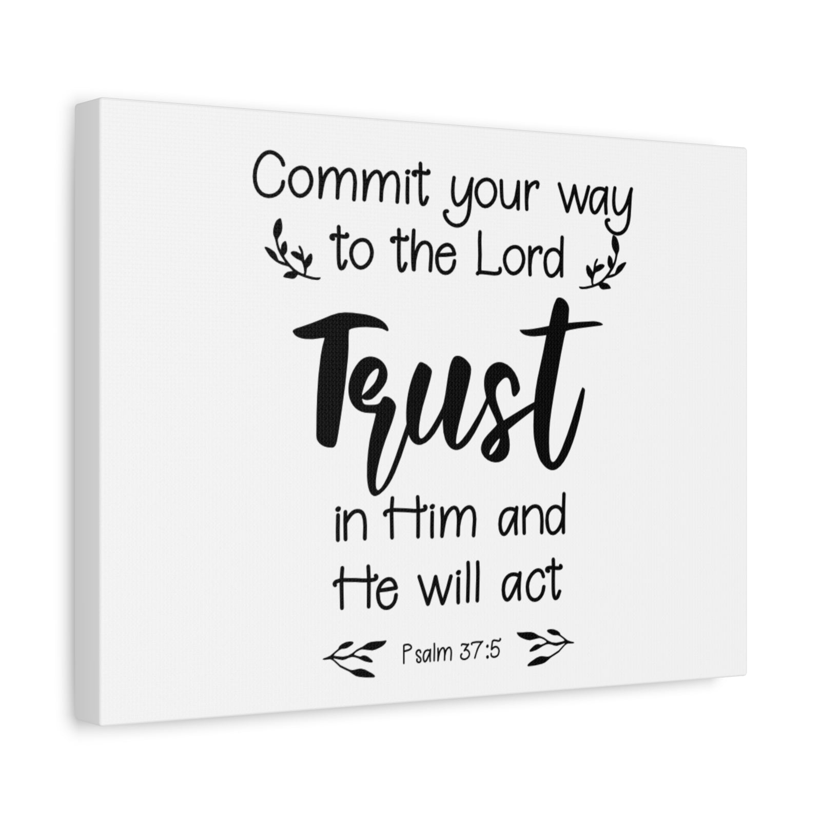 Scripture Walls Psalm 37:5 Trust In Him Bible Verse Canvas Christian Wall Art Ready to Hang Unframed-Express Your Love Gifts