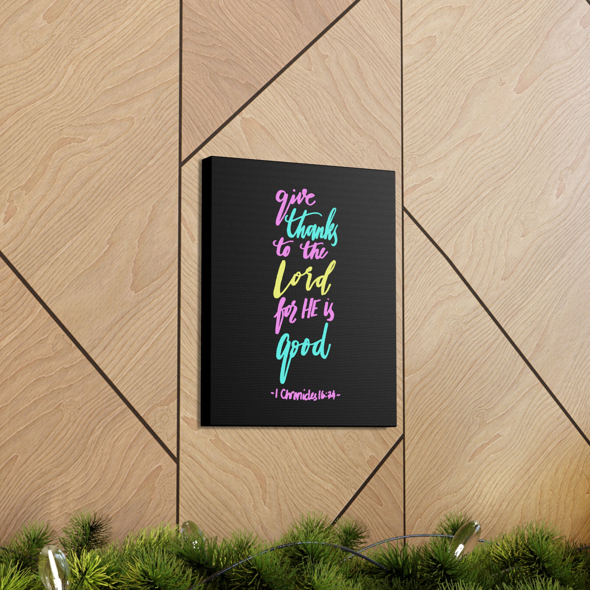 Scripture Canvas Give Thanks To The Lord 1 Chronicles 16:34 Christian Wall Art Bible Verse Print Ready To Hang-Express Your Love Gifts