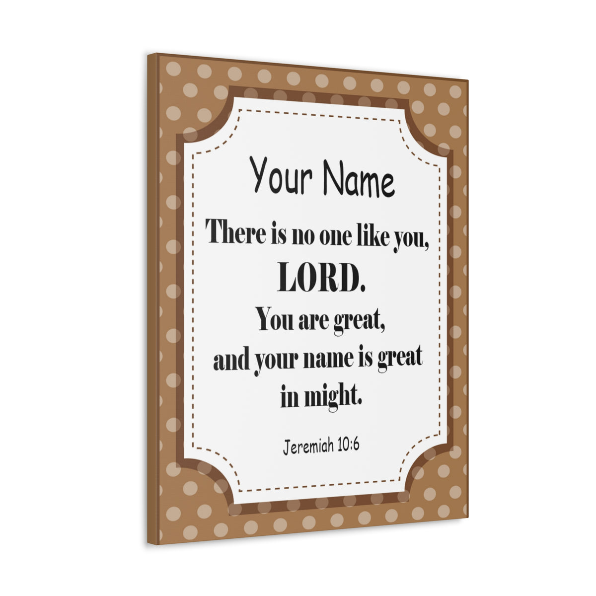 Scripture Walls Personalized Jeremiah 10:6 Bible Chapter Canvas Christian Wall Art Ready to Hang-Express Your Love Gifts