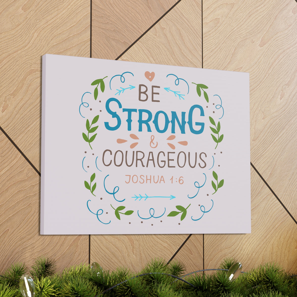 Scripture Canvas Be Strong And Courageous Joshua 1:6 Christian Wall Art Bible Verse Print Ready To Hang-Express Your Love Gifts