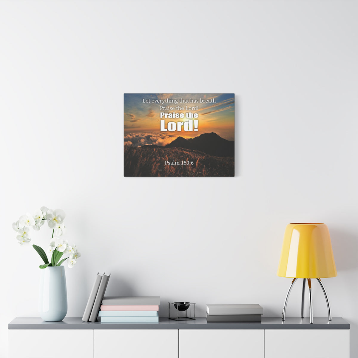 Scripture Canvas Praise The Lord Psalm 150:6 Christian Wall Art Bible Verse Print Ready to Hang-Express Your Love Gifts