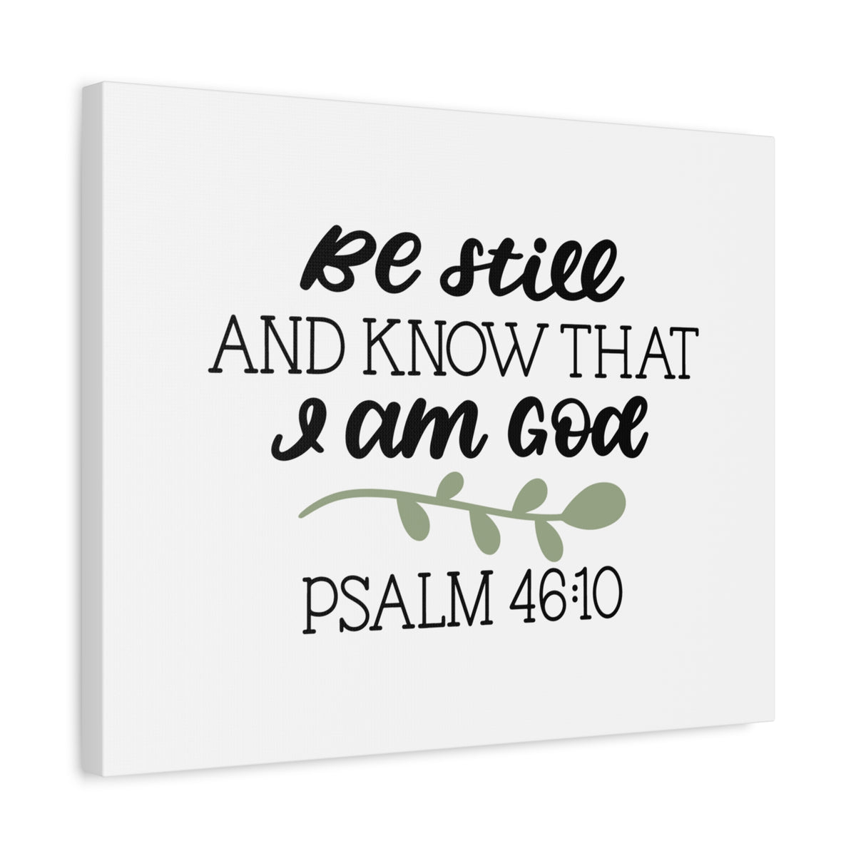 Scripture Canvas Still Psalm 46:10 Christian Wall Art Bible Verse Print Ready to Hang-Express Your Love Gifts