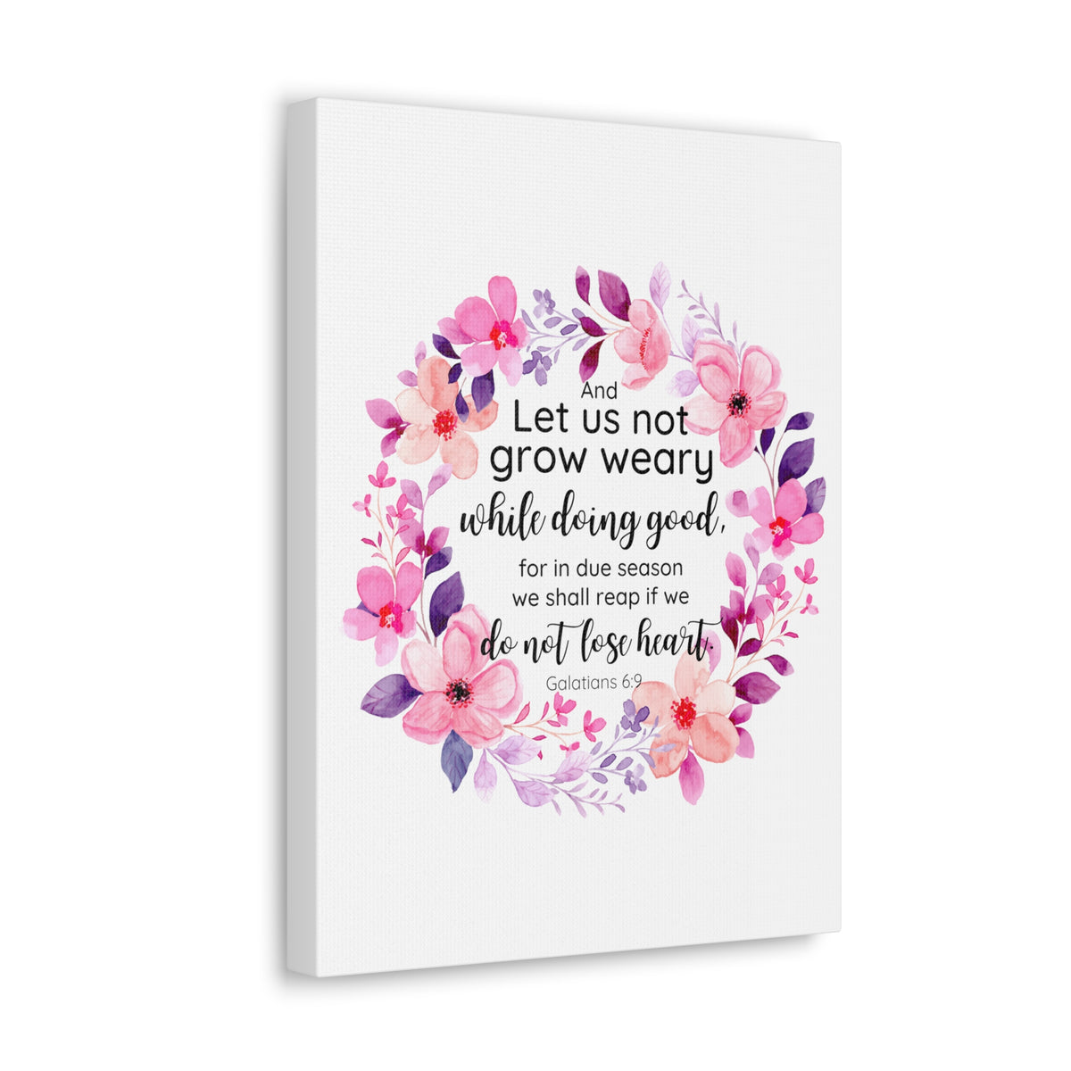 Scripture Walls Galatians 6:9 Let Us Not Grow Weary Bible Verse Canvas Christian Wall Art Ready to Hang Unframed-Express Your Love Gifts
