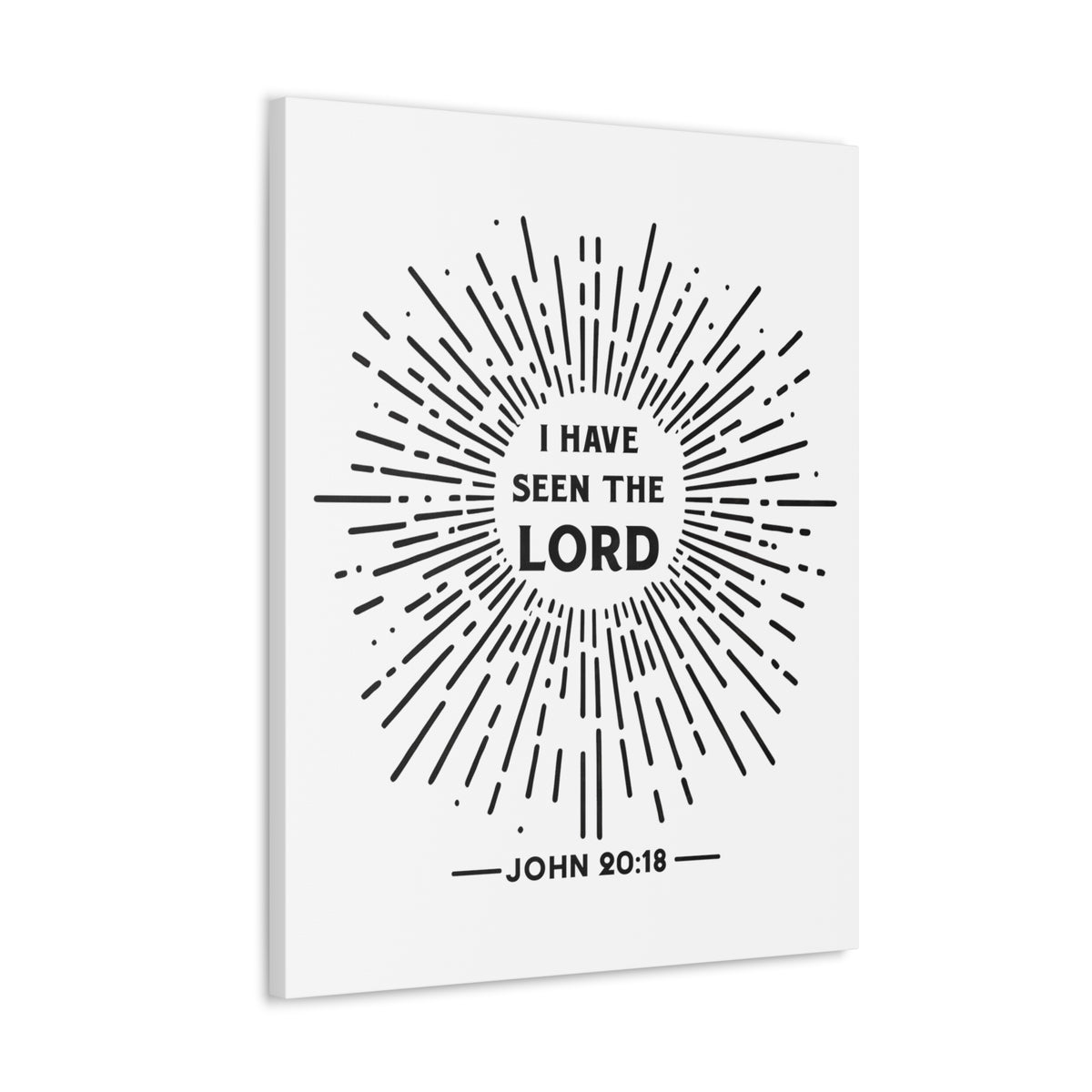 Scripture Walls John 20:18 I Have Seen the Lord Bible Verse Canvas Christian Wall Art Ready to Hang Unframed-Express Your Love Gifts