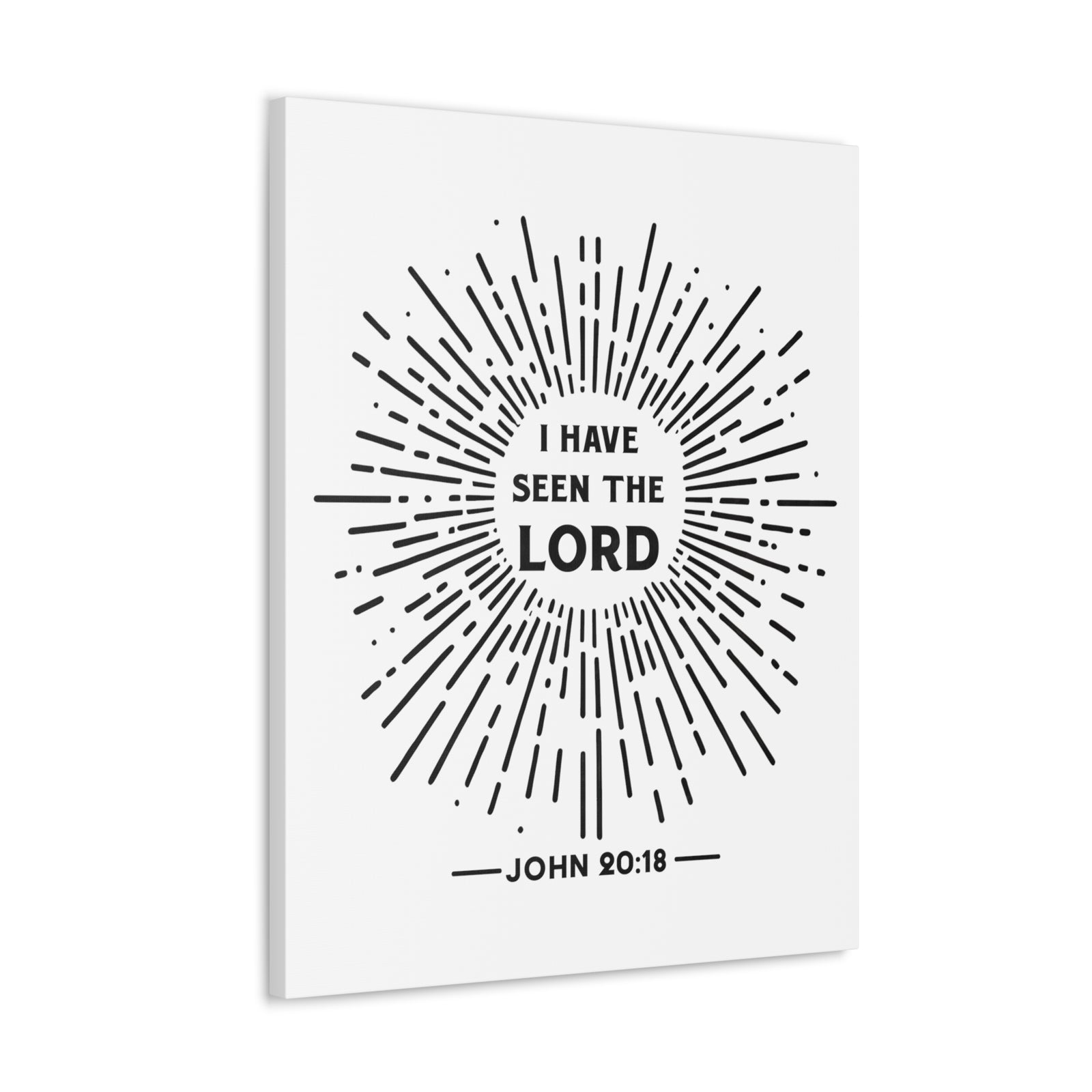 Scripture Walls John 20:18 I Have Seen the Lord Bible Verse Canvas Christian Wall Art Ready to Hang Unframed-Express Your Love Gifts