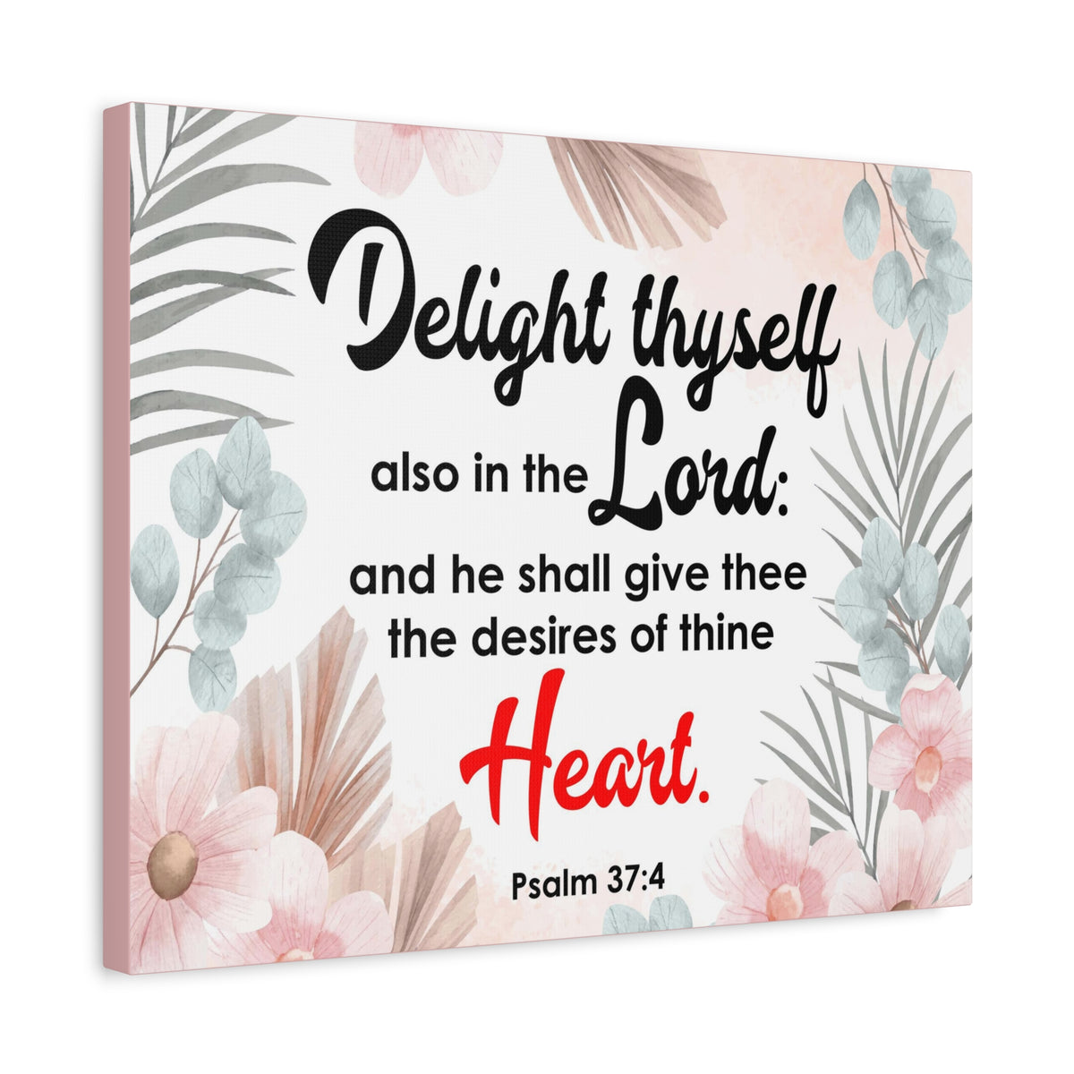 Scripture Canvas Delight Thyself Psalm 37:4 Wall Art Bible Verse Print Ready to Hang-Express Your Love Gifts