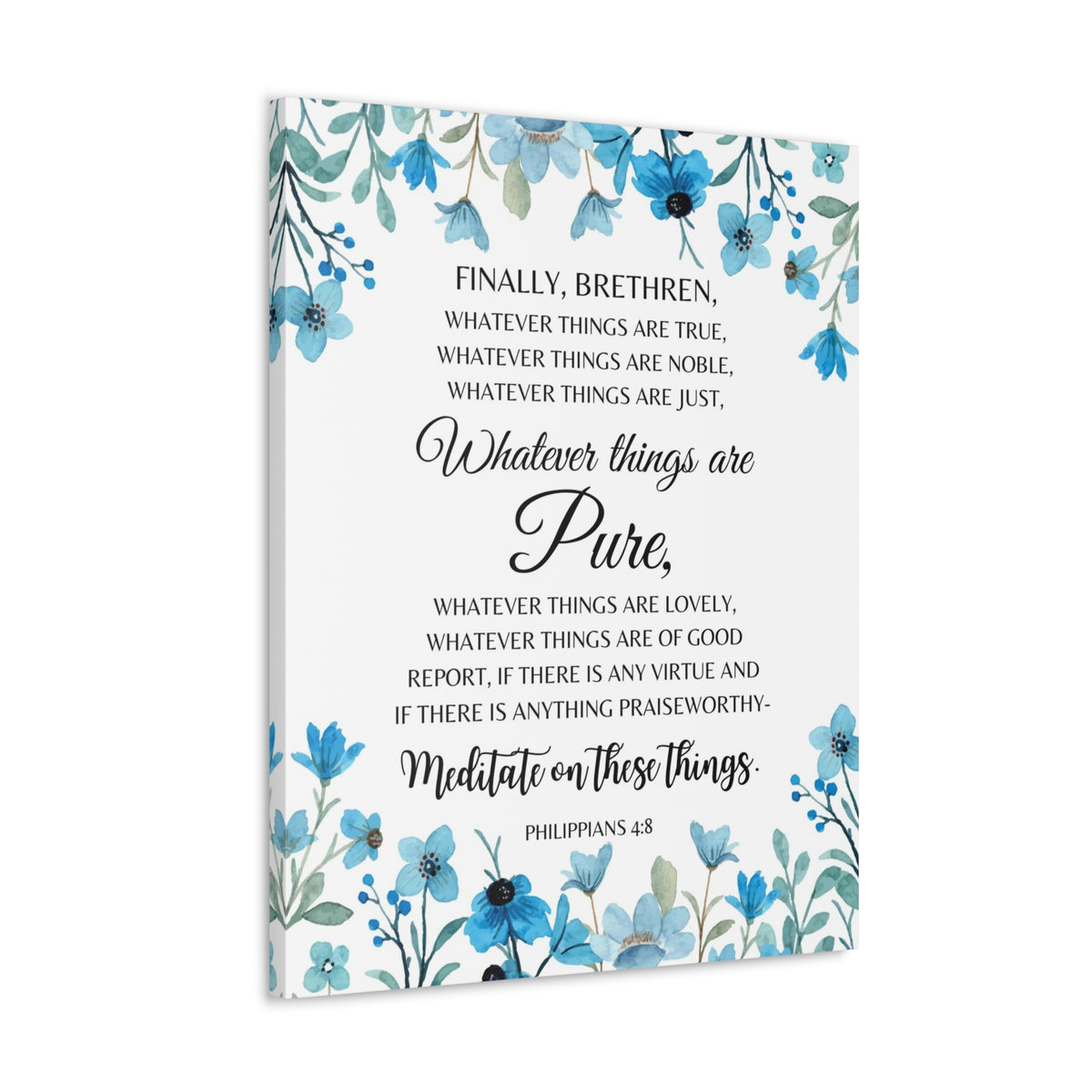 Scripture Walls Philippians 4:8 Meditate on Pure Things Bible Verse Canvas Christian Wall Art Ready to Hang Unframed-Express Your Love Gifts
