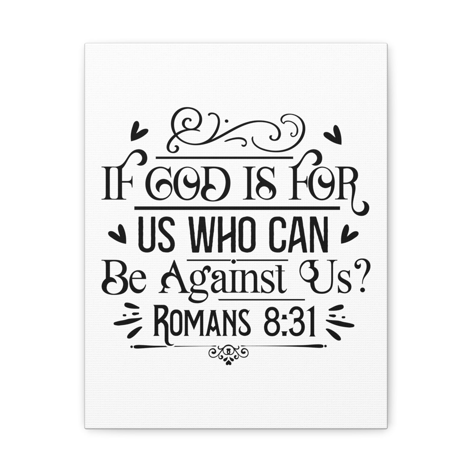 Scripture Walls Romans 8:31 If God is For Us Bible Verse Canvas Christian Wall Art Ready to Hang Unframed-Express Your Love Gifts
