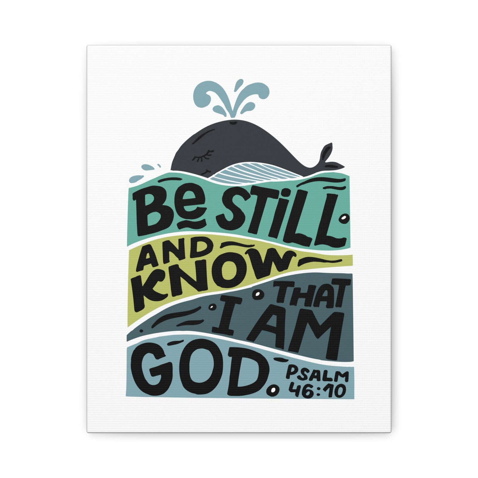 Scripture Canvas I Am God Psalm 46:10 Christian Wall Art Bible Verse Print Ready to Hang-Express Your Love Gifts