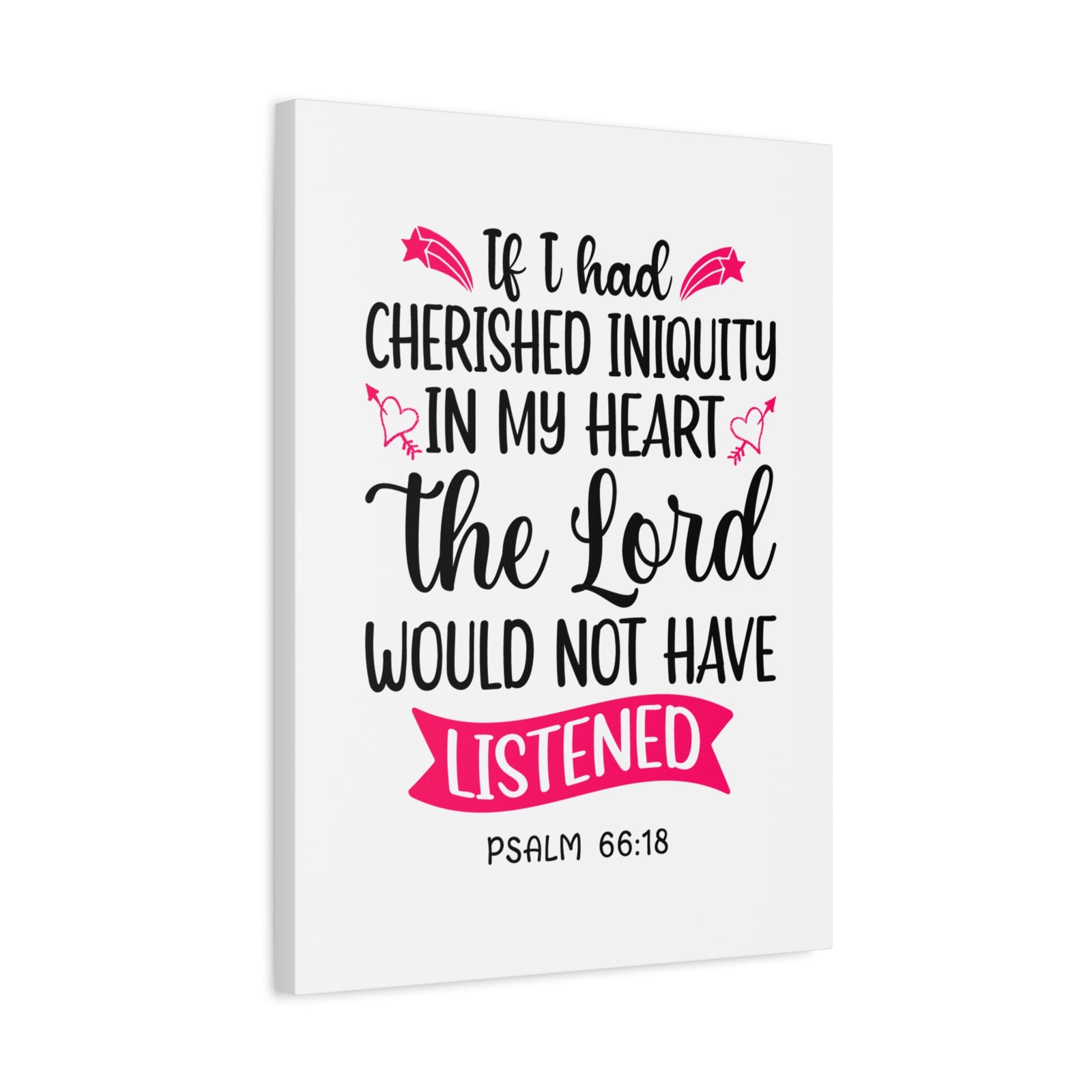 Scripture Canvas In My Heart Psalm 66:18 Christian Wall Art Bible Verse Print Ready to Hang-Express Your Love Gifts