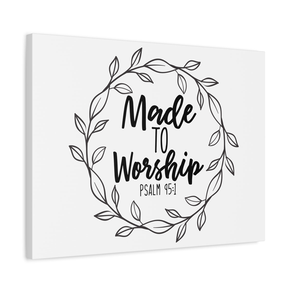 Scripture Canvas Made To Worship Psalm 95:1 Christian Wall Art Bible Verse Print Ready to Hang-Express Your Love Gifts