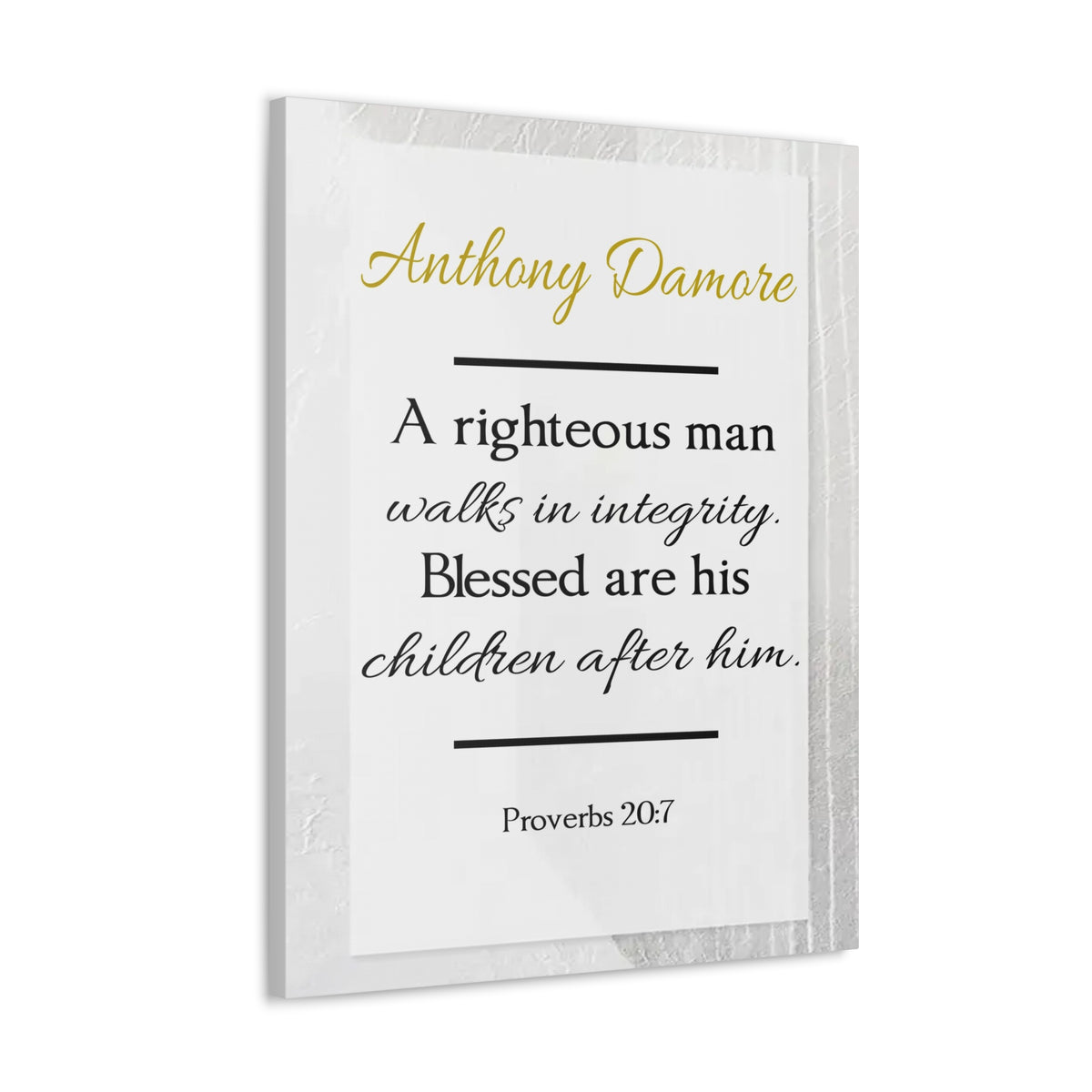 Scripture Walls Personalized A Righteous Man Proverbs 20:7 Bible Chapter Canvas Christian Wall Art Ready to Hang-Express Your Love Gifts