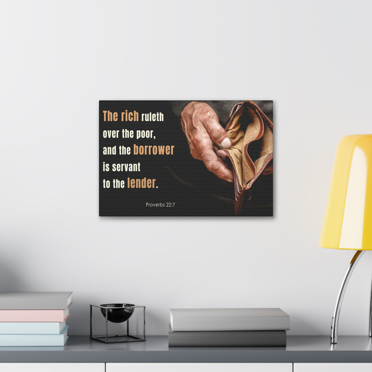 Scripture Walls To The Lender Proverbs 22:7 Bible Verse Canvas Christian Wall Art Ready to Hang-Express Your Love Gifts