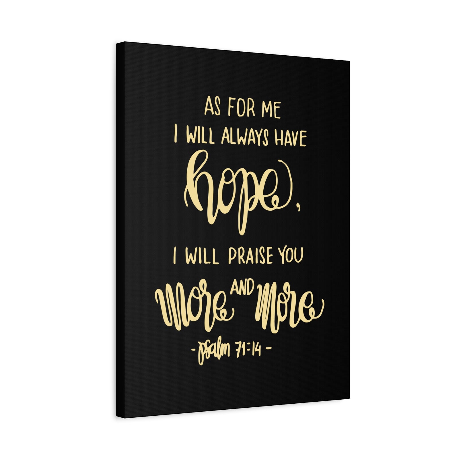 Scripture Canvas As For Me I Will Always Have Hope Psalm 71:14 Christian Wall Art Bible Verse Print Ready To Hang-Express Your Love Gifts