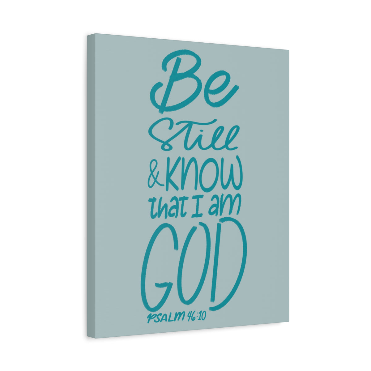 Scripture Walls Know That I Am God Psalm 46:10 Bible Verse Canvas Christian Wall Art Ready to Hang-Express Your Love Gifts
