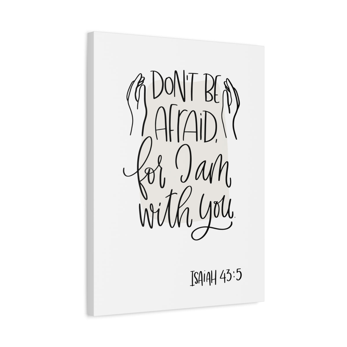 Scripture Walls Don't Be Afraid For I Am With You Isaiah 43:5 Bible Verse Canvas Christian Wall Art Ready To Hang