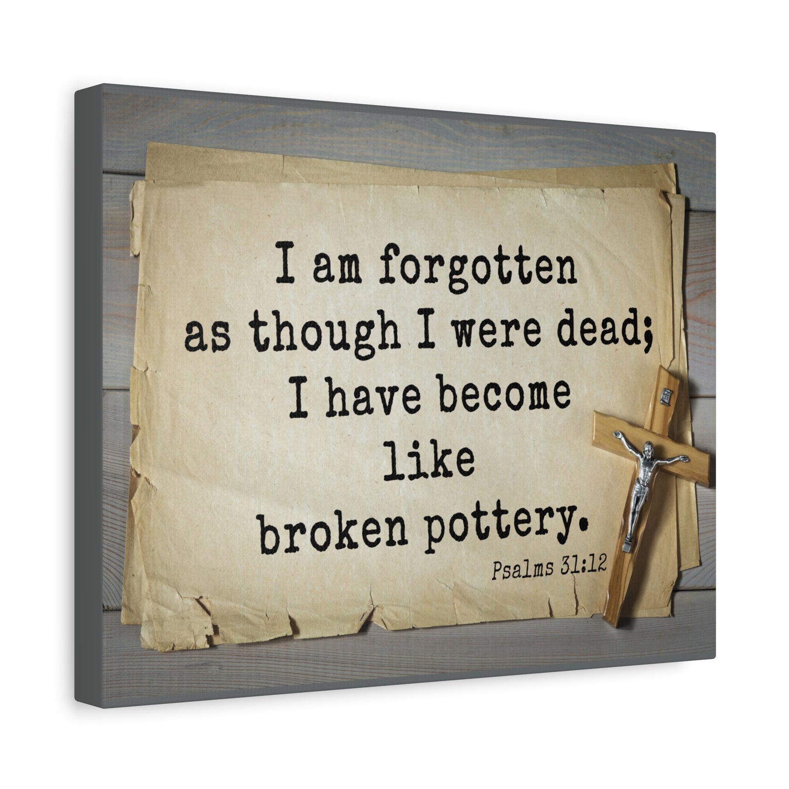 Scripture Walls I Have Become Psalm 31:12 Bible Verse Canvas Christian Wall Art Ready to Hang-Express Your Love Gifts