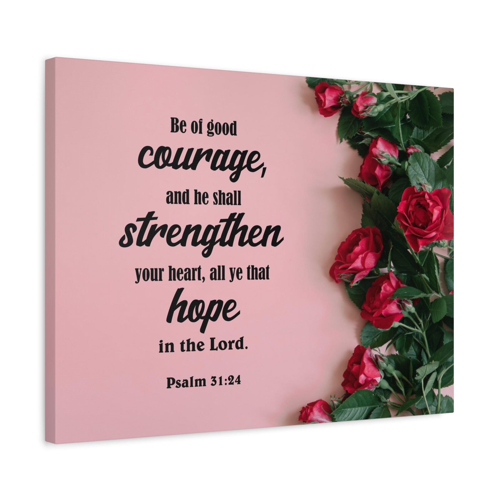 Scripture Canvas Be of Good Courage Psalm 31:24 Christian Wall Art Bible Verse Print Ready to Hang-Express Your Love Gifts