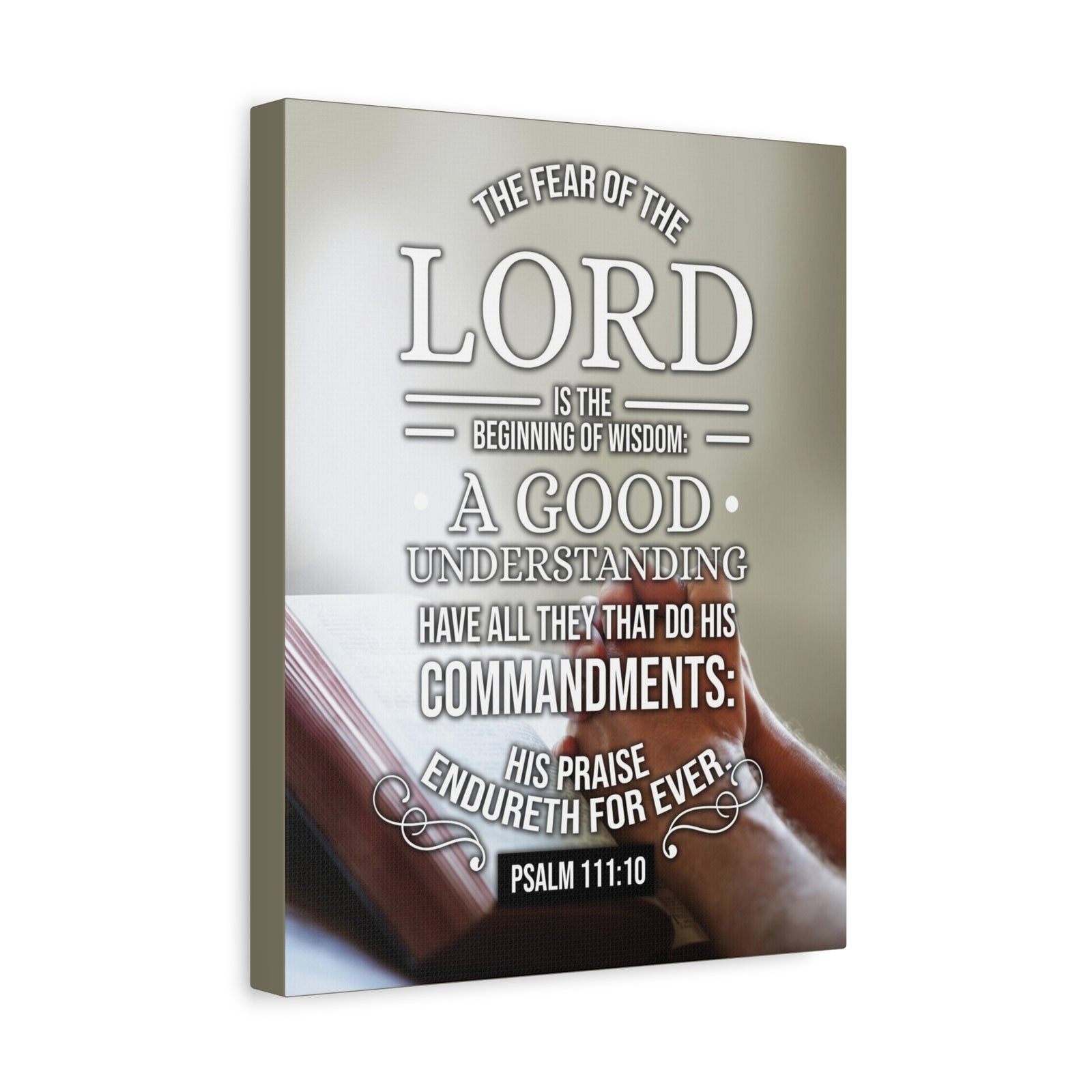 Scripture Canvas The Fear of The Lord Psalm 111:10 Christian Wall Art Bible Verse Print Ready to Hang-Express Your Love Gifts