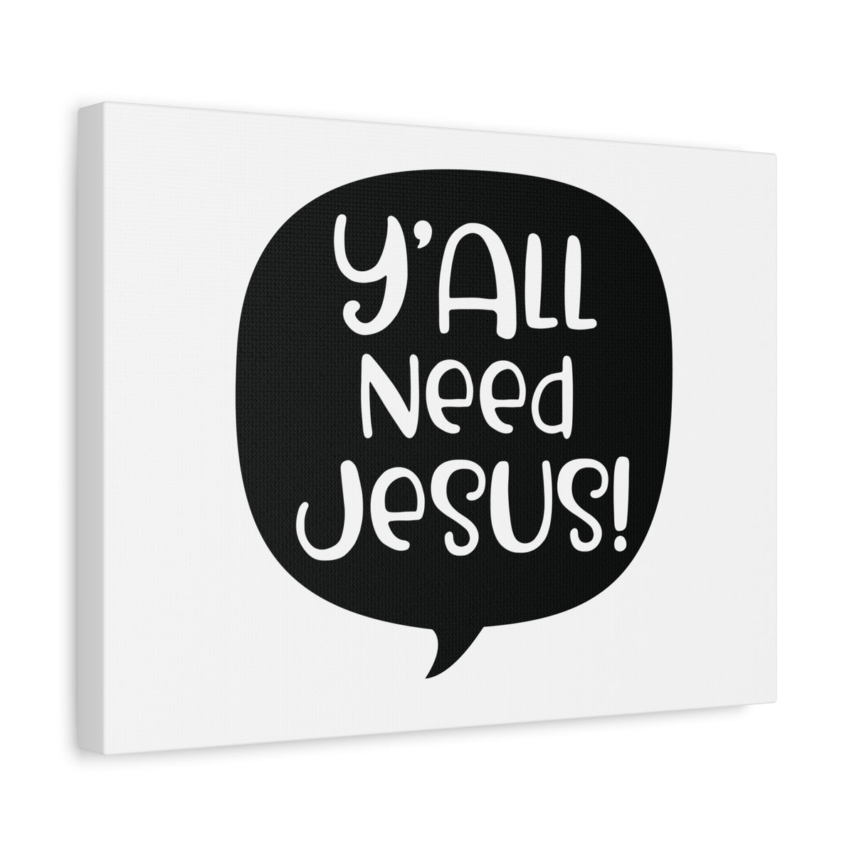 Scripture Canvas Y'all Need Jesus Psalm 37:4 Christian Wall Art Print Ready to Hang-Express Your Love Gifts