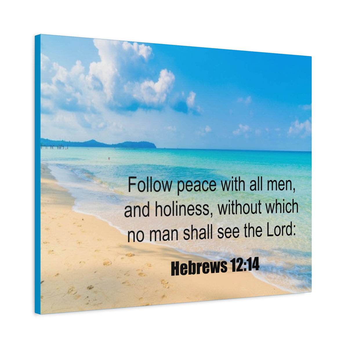 Scripture Canvas Follow Peace Hebrews 12:14 Christian Wall Art Print Ready to Hang-Express Your Love Gifts