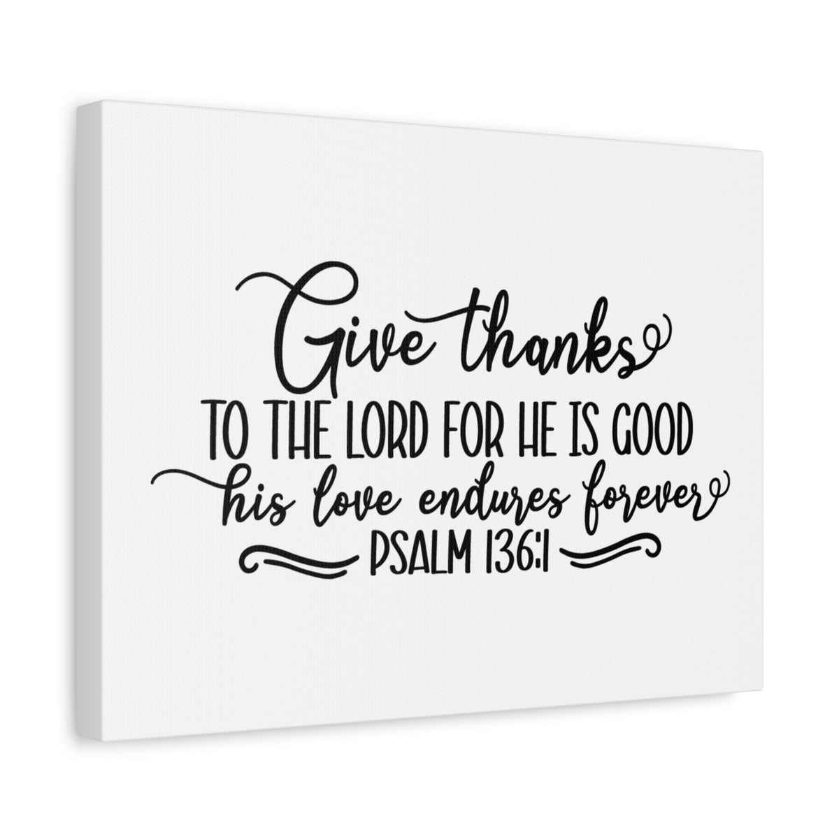 Scripture Canvas The Lord For He Is Good Psalm 136:1 Christian Wall Art Bible Verse Print Ready to Hang-Express Your Love Gifts