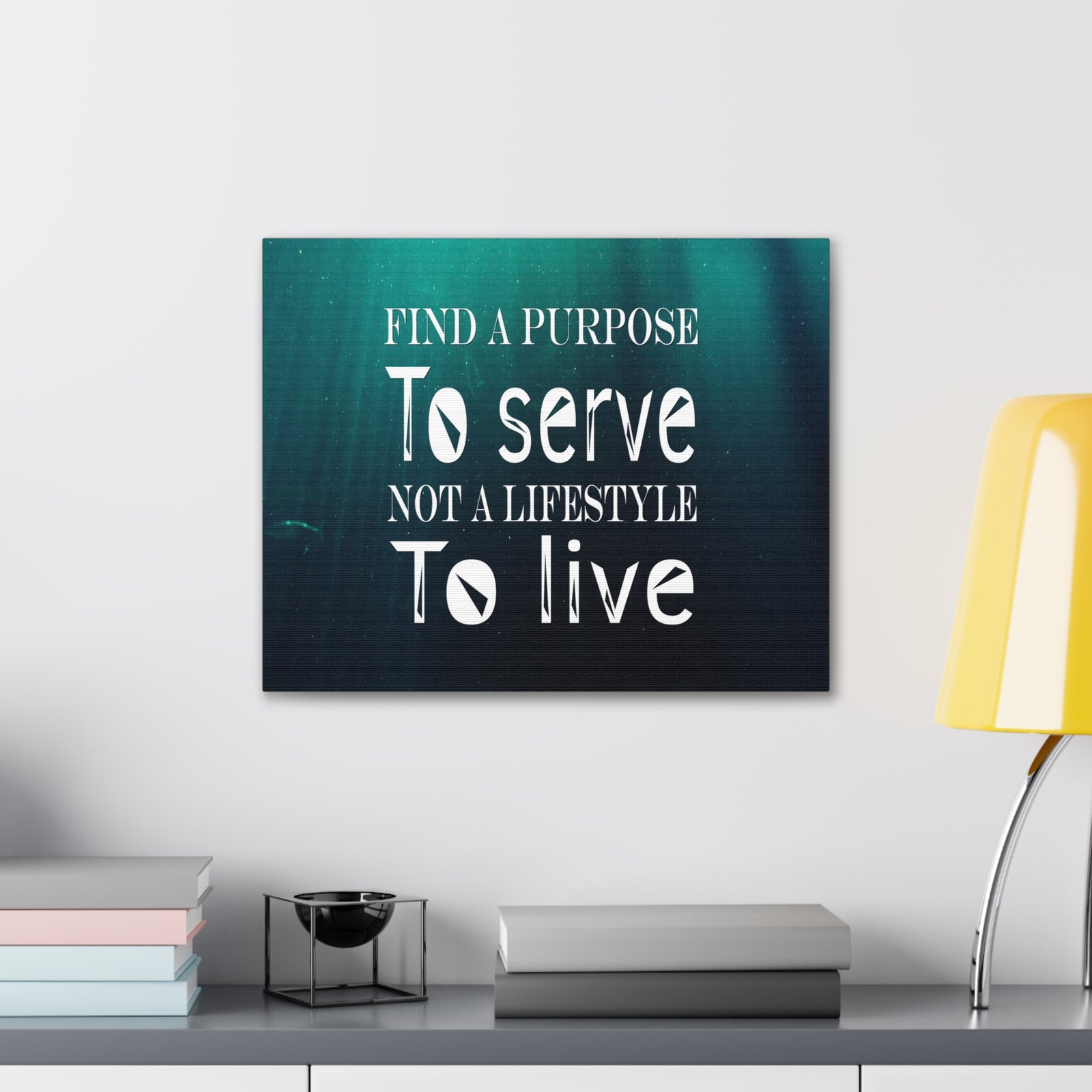Inspirational Quote Canvas Find A Purpose To Serve Motivational Print Ready to Hang Artwork-Express Your Love Gifts