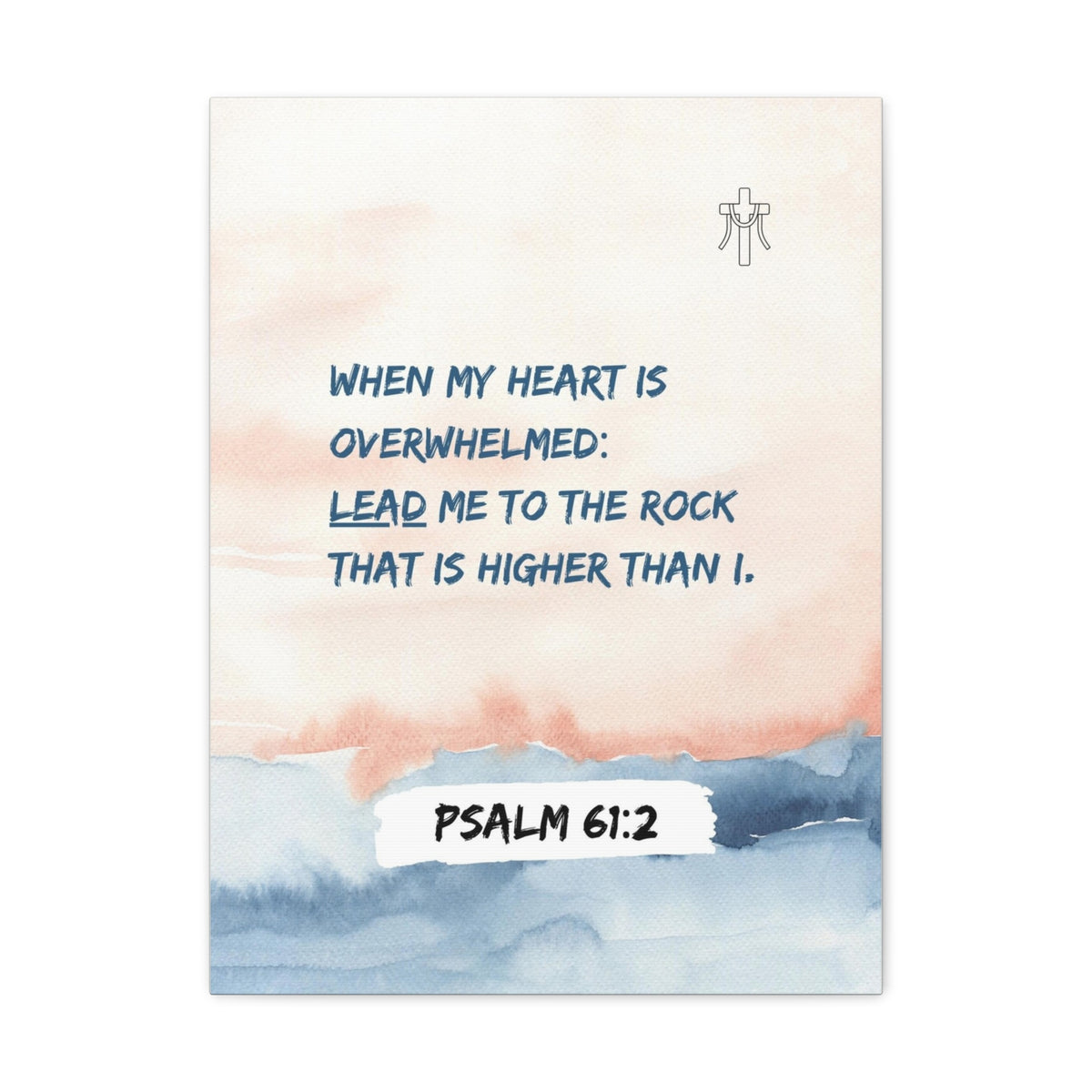 Scripture Walls Psalm 61:2 Lead Me to the Rock Bible Verse Canvas Christian Wall Art Ready to Hang Unframed-Express Your Love Gifts