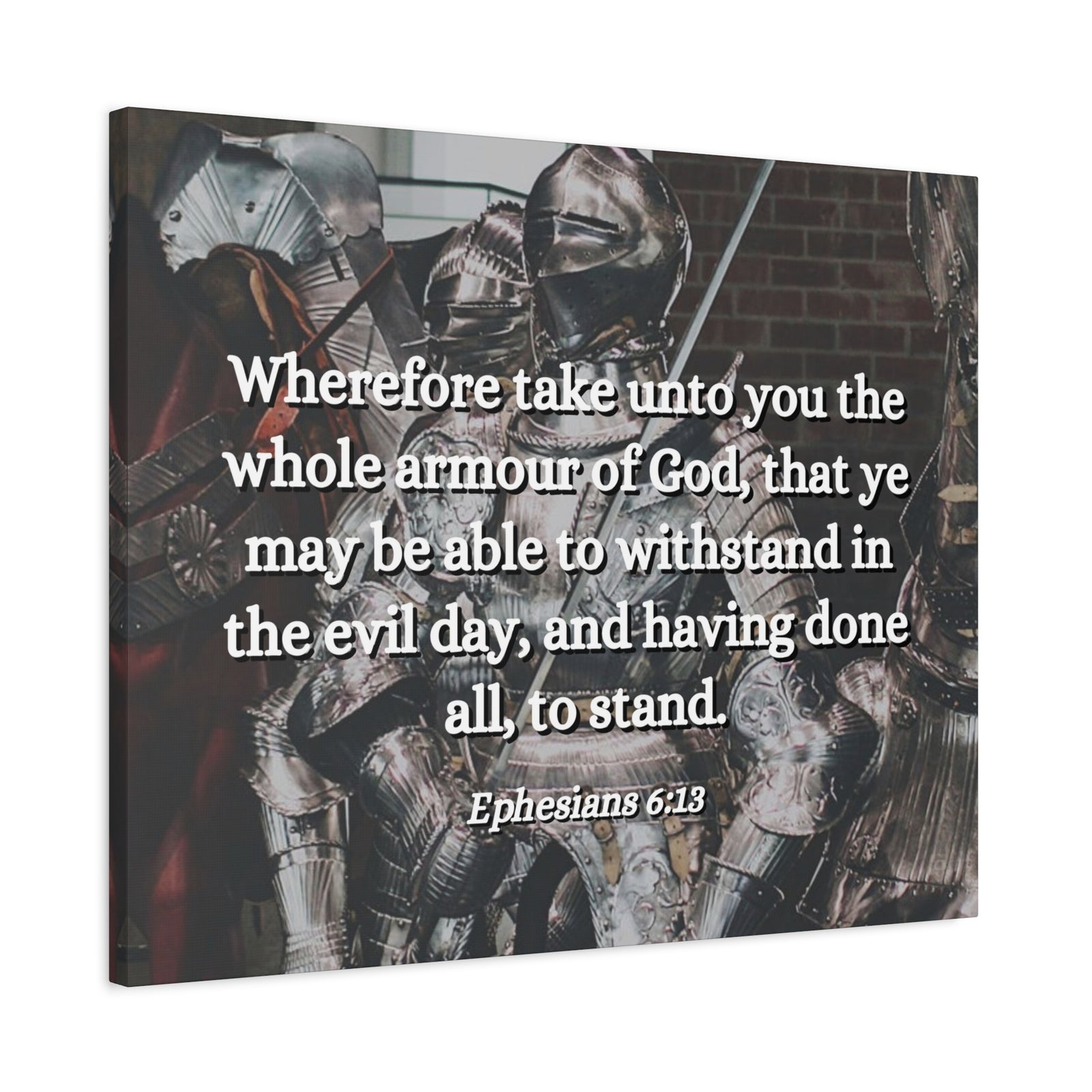 Scripture Canvas Whole Armour Ephesians 6:13 Christian Wall Art Bible Verse Print Ready to Hang-Express Your Love Gifts