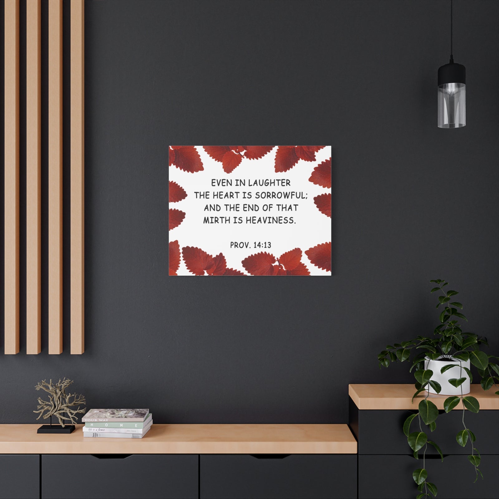 Scripture Walls Even In Laughter Proverbs 14:13 Bible Verse Canvas Christian Wall Art Ready to Hang-Express Your Love Gifts