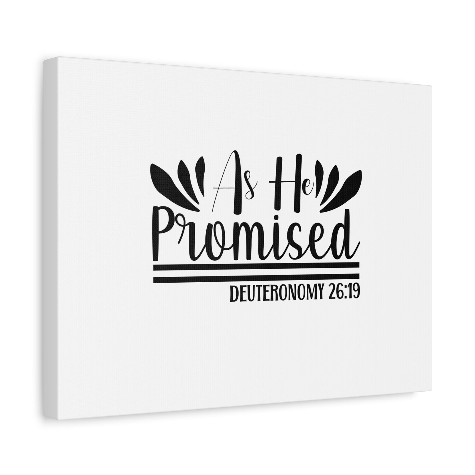 Scripture Walls Deuteronomy 26:19 As He Promised Bible Verse Canvas Christian Wall Art Ready to Hang Unframed-Express Your Love Gifts