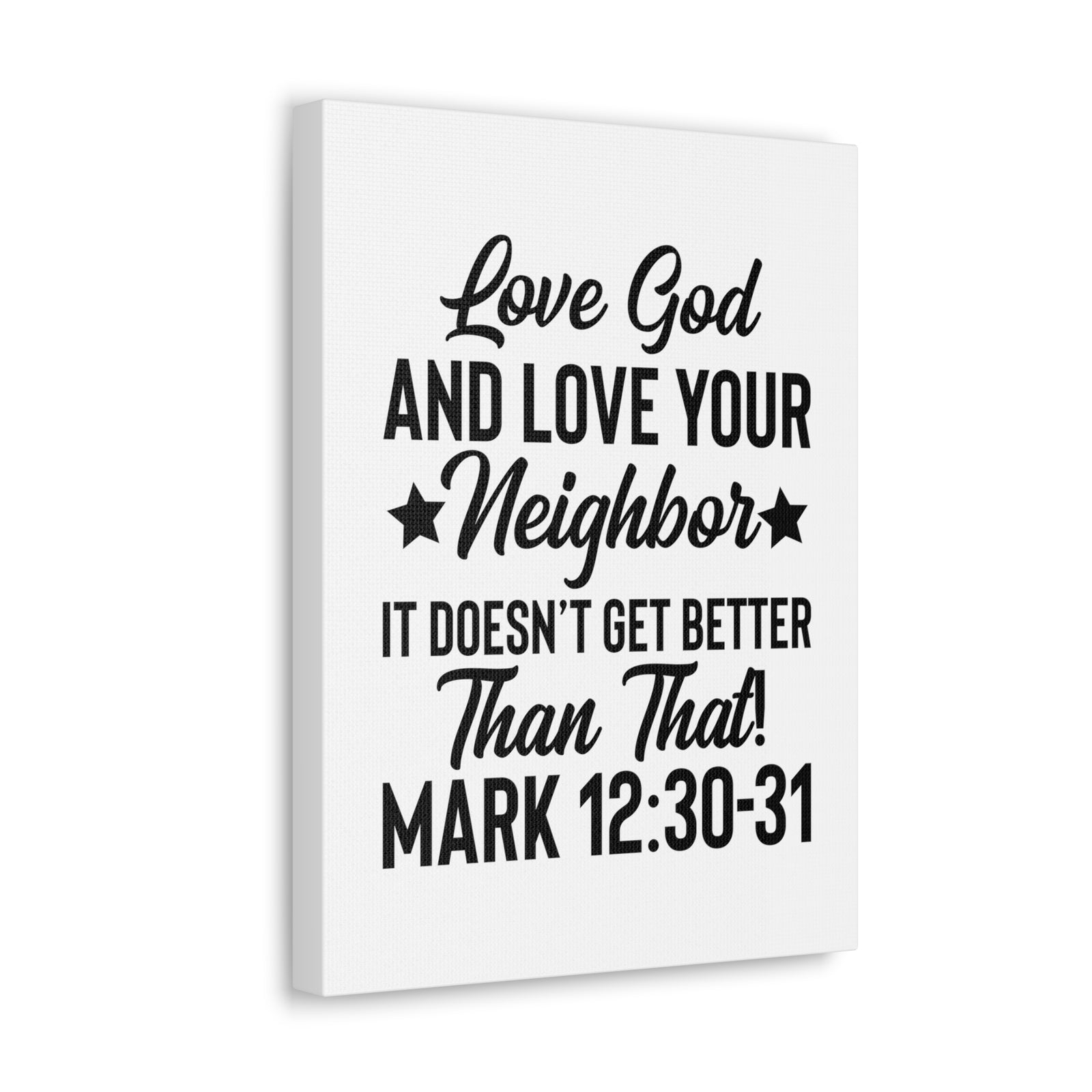 Scripture Walls Mark 12:30-31 Love God Bible Verse Canvas Christian Wall Art Ready to Hang Unframed-Express Your Love Gifts