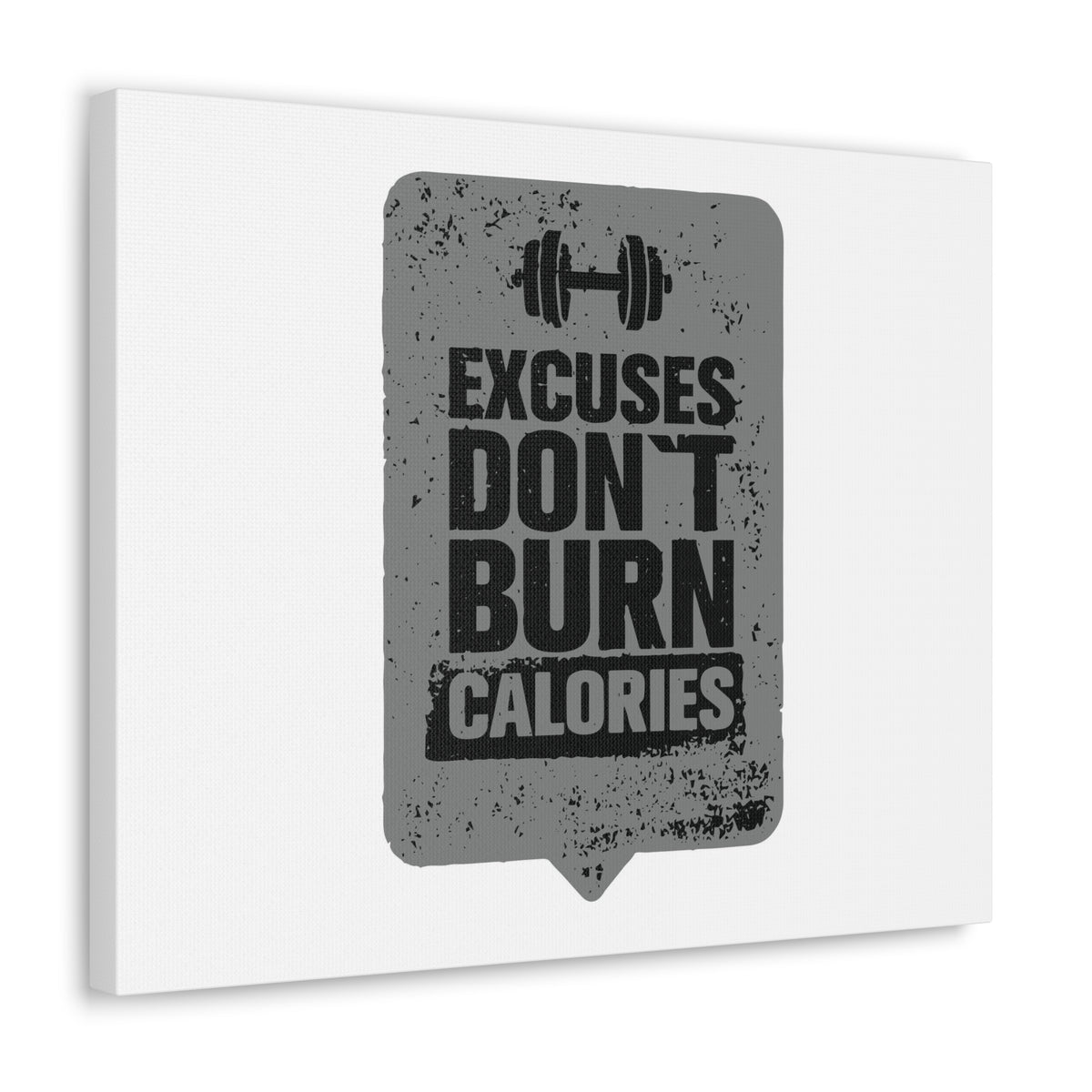 Excuses Don't Burn Calories Gym Workout Inspirational Motivational Quote Canvas Wall Art for Home Decor Ready-to-Hang-Express Your Love Gifts
