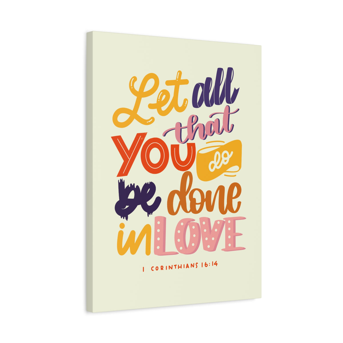 Scripture Canvas Done In Love 1 Corinthians 16:14 Christian Wall Art Bible Verse Print Ready to Hang-Express Your Love Gifts