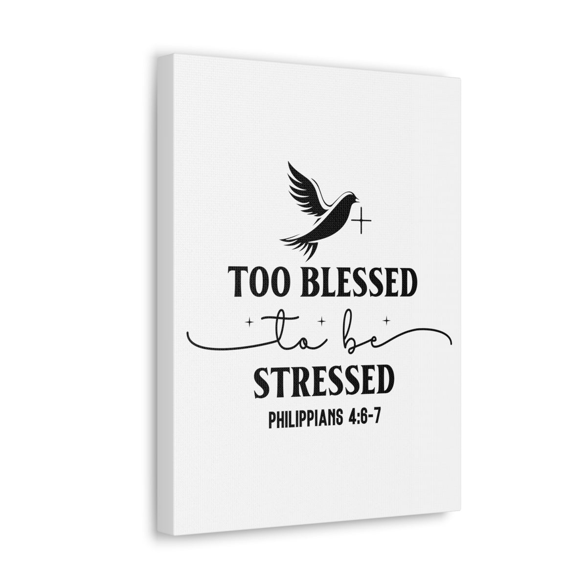 Scripture Walls Philippians 4:6-7 Too Blessed Bible Verse Canvas Christian Wall Art Ready to Hang Unframed-Express Your Love Gifts