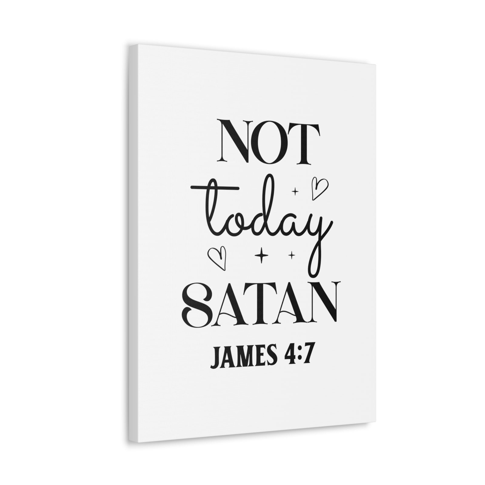 Scripture Walls James 4:7 Not Today Satan Bible Verse Canvas Christian Wall Art Ready to Hang Unframed-Express Your Love Gifts